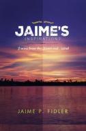 Jaime`s Inspirations di Jaime P. Fidler edito da ReadersMagnet LLC