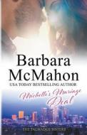 Michelle's Marriage Deal di Barbara Mcmahon edito da Barbara McMahon