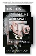 Einstein in Time and Space di Samuel Graydon edito da Scribner Book Company