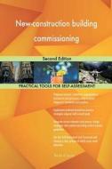New-Construction Building Commissioning: Second Edition di Gerardus Blokdyk edito da Createspace Independent Publishing Platform