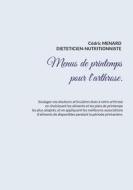 Menus de printemps pour l'arthrose. di Cédric Menard edito da Books on Demand
