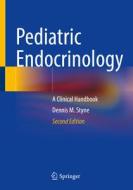 Pediatric Endocrinology di Dennis M. Styne edito da Springer International Publishing AG