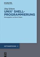 Schorn, J: UNIX Shellprogrammierung di Jörg Schorn edito da Gruyter, de Oldenbourg