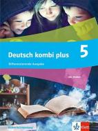 deutsch.kombi plus 5. Schulbuch Klasse 5. Differenzierende Ausgabe Baden-Württemberg edito da Klett Ernst /Schulbuch