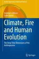Climate, Fire and Human Evolution di Andrew Y. Glikson, Colin Groves edito da Springer-Verlag GmbH