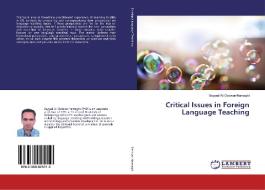 Critical Issues in Foreign Language Teaching di Seyyed Ali Ostovar-Namaghi edito da LAP Lambert Academic Publishing