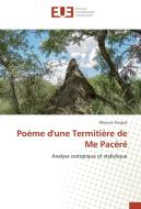 Poème d'une Termitière de Me Pacéré di Oboussa Sougué edito da Editions universitaires europeennes EUE