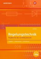 Regelungstechnik. Schülerband di Josef Uphaus edito da Bildungsverlag Eins GmbH
