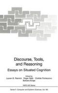 Discourse, Tools and Reasoning di Nato, L. B. Resnick, R. Saljo edito da Springer Berlin Heidelberg