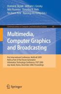 Multimedia, Computer Graphics and Broadcasting edito da Springer Berlin Heidelberg