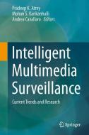 Intelligent Multimedia Surveillance edito da Springer-Verlag GmbH