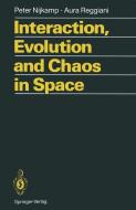 Interaction, Evolution and Chaos in Space di Peter Nijkamp, Aura Reggiani edito da Springer Berlin Heidelberg