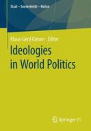 Ideologies In World Politics edito da Springer