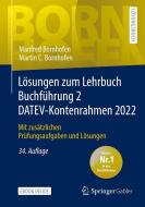 Lösungen zum Lehrbuch Buchführung 2 DATEV-Kontenrahmen 2022 di Manfred Bornhofen, Martin C. Bornhofen edito da Springer-Verlag GmbH
