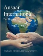 Ansaar International di Andrea Mohamed Hamroune edito da Books on Demand