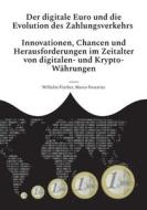Der digitale Euro und die Evolution des Zahlungsverkehrs di Wilhelm Finther, Marco Forestier edito da Books on Demand