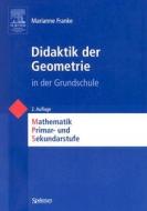 Didaktik Der Geometrie In Der Grundschule di Marianne Franke edito da Spektrum Academic Publishers