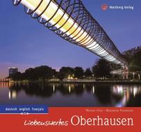 Liebenswertes Oberhausen di Werner Otto, Marianne Possmann edito da Wartberg Verlag