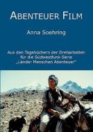 Abenteuer Film di Anna Soehring edito da Books on Demand