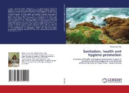 Sanitation, health and hygiene promotion di Renay van Wyk edito da LAP Lambert Academic Publishing