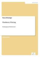 Predatory Pricing di Rocco Brauniger edito da Diplom.de