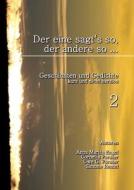 Der Eine Sagt's So, Der Andere So (2) di Anna Marita Engel, Cornelia F Rster, Uwe G F Rster edito da Books On Demand