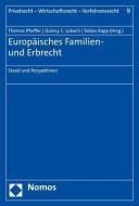 Europäisches Familien- und Erbrecht edito da Nomos Verlagsges.MBH + Co
