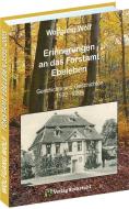Erinnerungen an das Forstamt Ebeleben di Wolfgang Wolf edito da Rockstuhl Verlag