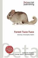 Forest Tuco-Tuco edito da Betascript Publishing