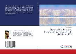 Responsible Tourism, Destination Sustainability & Quality of Life di Paul V. Mathew edito da LAP Lambert Academic Publishing