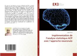 Implémentation de l'analyse statistique ACP avec l'approche neuronale di Amal Benali edito da Editions universitaires europeennes EUE