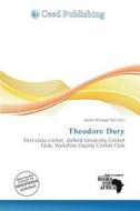Theodore Dury edito da Ceed Publishing