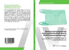 Ressourcenschonende Kreislaufwirtschaft durch Richtlinienerweiterung? di Rebecca Bode edito da AV Akademikerverlag