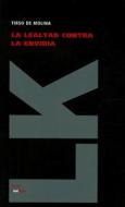 Lealtad Contra La Envidia di Tirso De Molina edito da LINKGUA EDICIONES