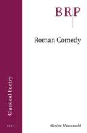 Roman Comedy di Gesine Manuwald edito da BRILL ACADEMIC PUB