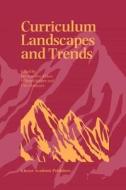 Curriculum Landscapes and Trends edito da Springer Netherlands