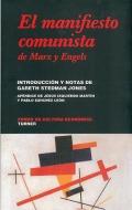 El Manifiesto Comunista de Karl Marx y Friedrich Engels di Gareth Stedman Jones edito da FONDO DE CULTURA ECONOMICA