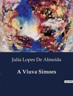 A Viuva Simoes di Julia Lopes De Almeida edito da Culturea