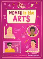 Women in Arts di Rebecca Phillips-Bartlet edito da Bearport Publishing