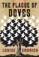 The Plague of Doves: A Hannah Ives Mystery di Louise Erdrich edito da Harper
