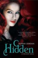 Hidden di Sophie Jordan edito da HARPERCOLLINS