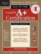 Comptia A+ Certification All-in-one Exam Guide (exams 220-801 & 220-802) di Mike Meyers edito da Mcgraw-hill Education - Europe