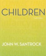 Children di John W. Santrock edito da McGraw-Hill Education