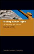 Policing Human Rights di Richard Martin edito da Oxford University Press