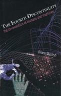 The Fourth Discontinuity - the Co-Evolution of Humans & Machines (Paper) di Bruce Mazlish edito da Yale University Press