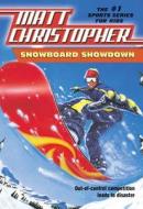 Snowboard Showdown di Matt Christopher edito da LITTLE BROWN & CO