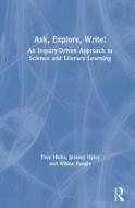 Ask, Explore, Write! di Troy Hicks, Jeremy Hyler, Wiline Pangle edito da Taylor & Francis Ltd