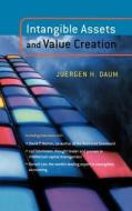 Intangible Assets and Value Creation di Jurgen Daum, Juergen H. Daum, Daum edito da John Wiley & Sons