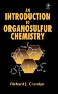 Introduction to Organosulfur Chemistry di Cremlyn edito da John Wiley & Sons