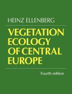 Vegetation Ecology of Central Europe di Heinz H. Ellenberg edito da Cambridge University Press